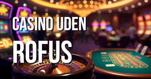 Casino Sider Uden Rufus Din Guide til Spil uden Begrænsninger