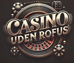 Casino Uden Om Rufus En Guide til Spiloplevelser 639835691