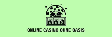 Die besten Online Casinos ohne OASIS 1890663628