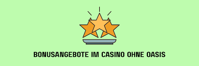 Die besten Online Casinos ohne OASIS Spielen ohne Sorgen