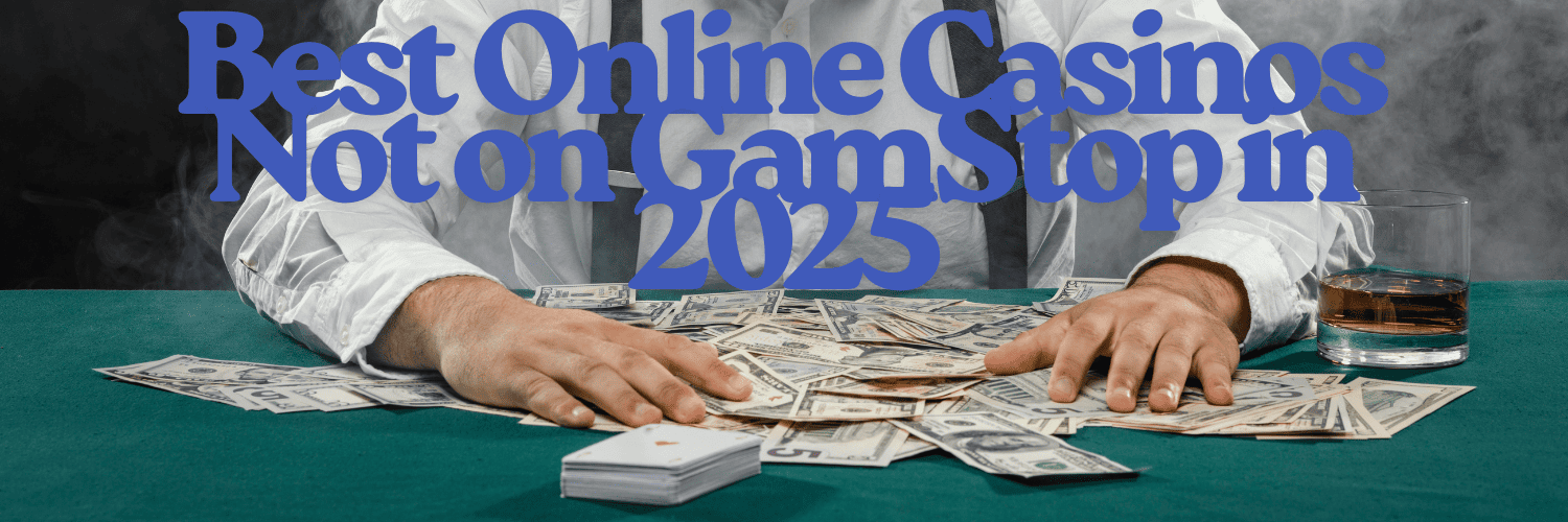 Exploring Casino Sites Not on GamStop 544393894