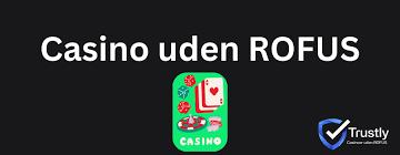 Nye Casinoer Uden ROFUS Find Din Favorit