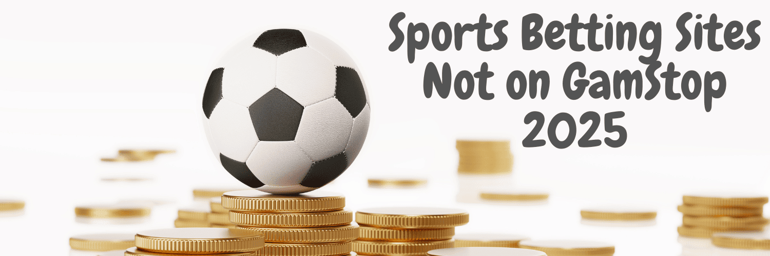 Exploring Non GamStop Bookmakers A Detailed Guide