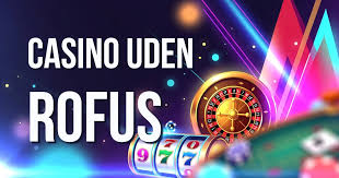 Find de Bedste Online Casinoer Uden Rofus Find de Bedste Online Casinoer Uden Rofus
