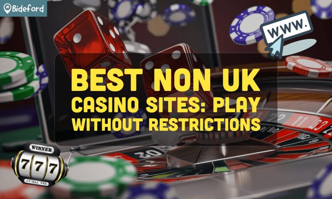 Top Non-UK Casino Sites You Should Know About